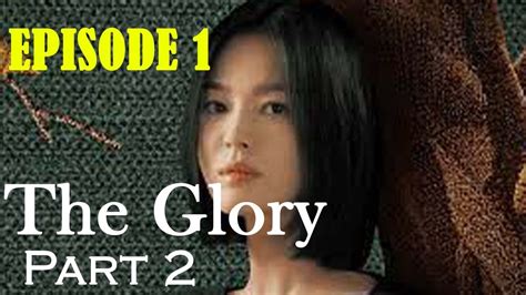 The Glory Part 2 Episode 1 .